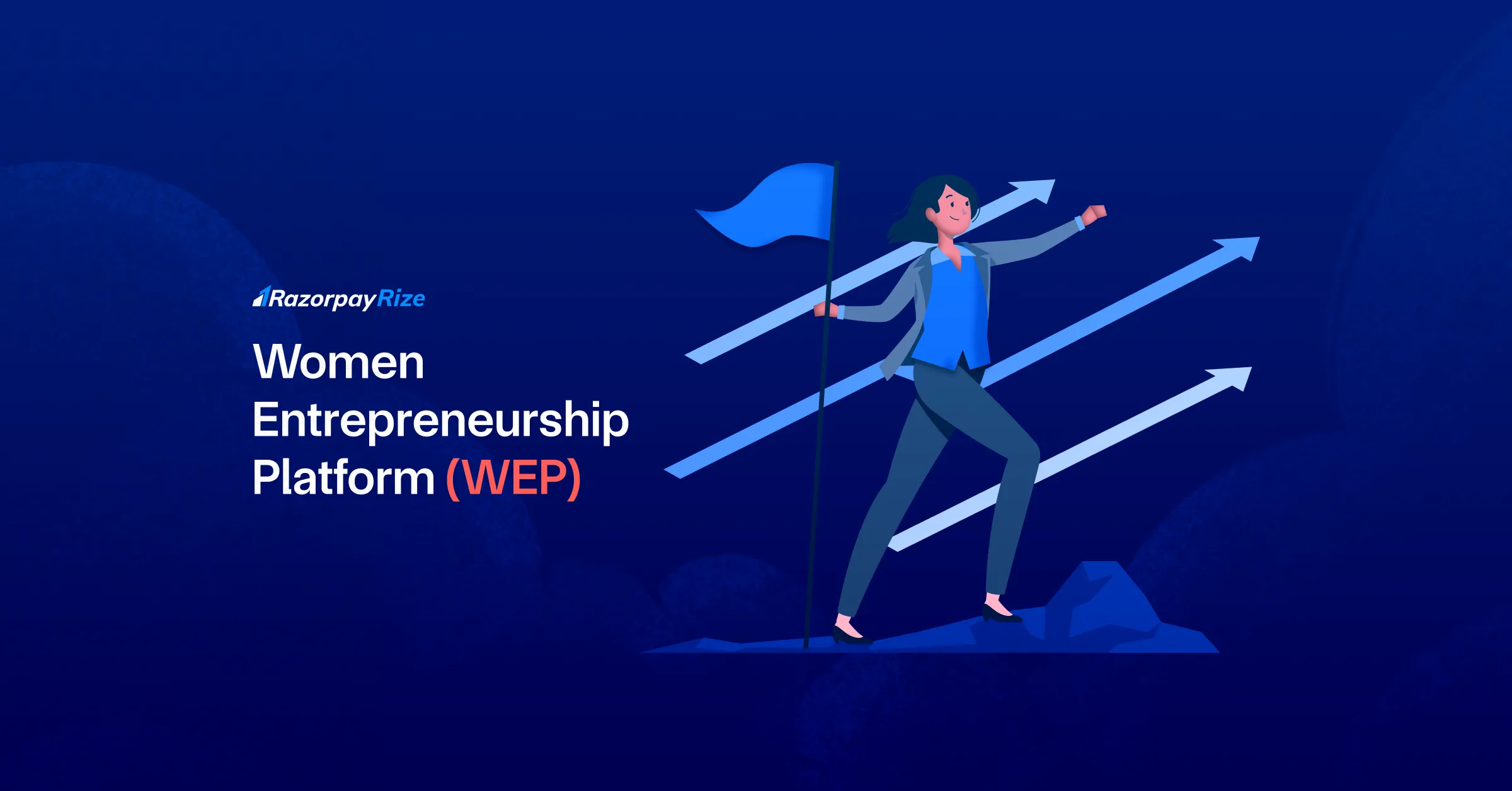 Women Entrepreneurship Platform (WEP) for Startups | Razorpay Rize