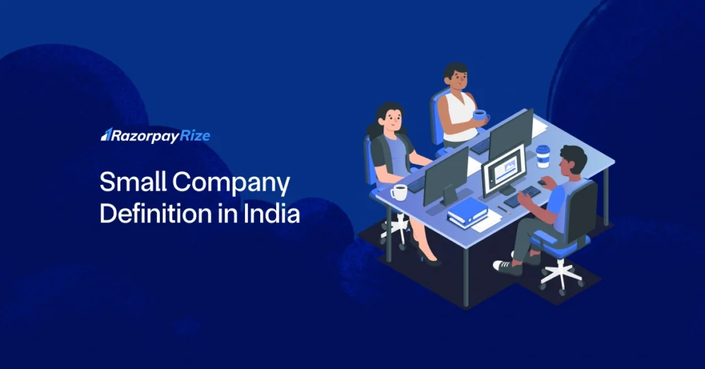 Small Company Definition in India – Razorpay Rize