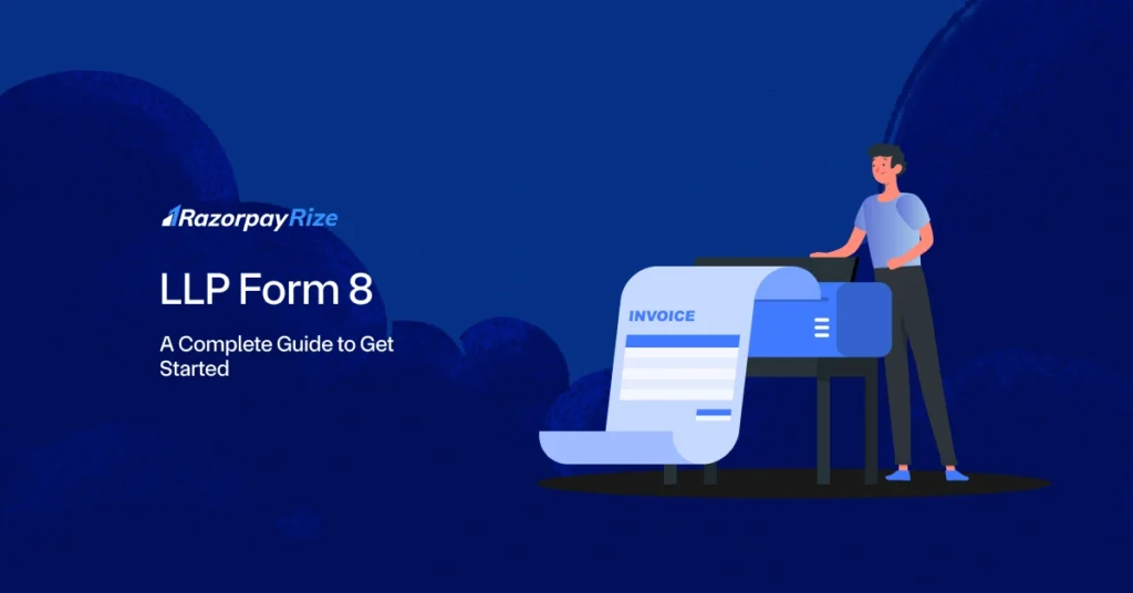 LLP Form 8 – A Complete Guide for 2026