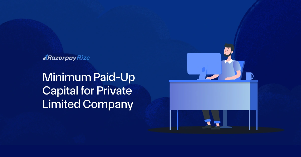Minimum Paid-Up Capital for Private Limited Company