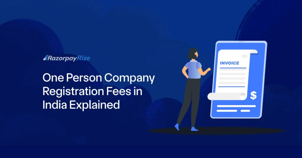 One Person Company Registration Fees in India in 2025