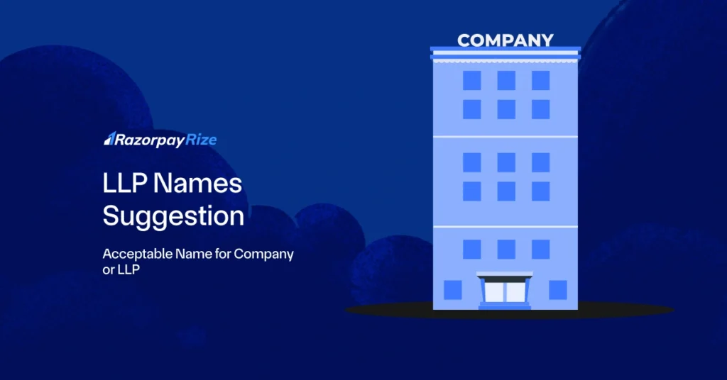LLP Names Suggestion: Acceptable Name for Company or LLP