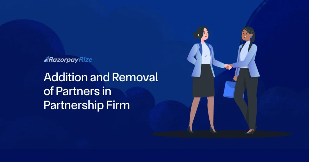 Addition and Removal of Partners in Partnership Firm