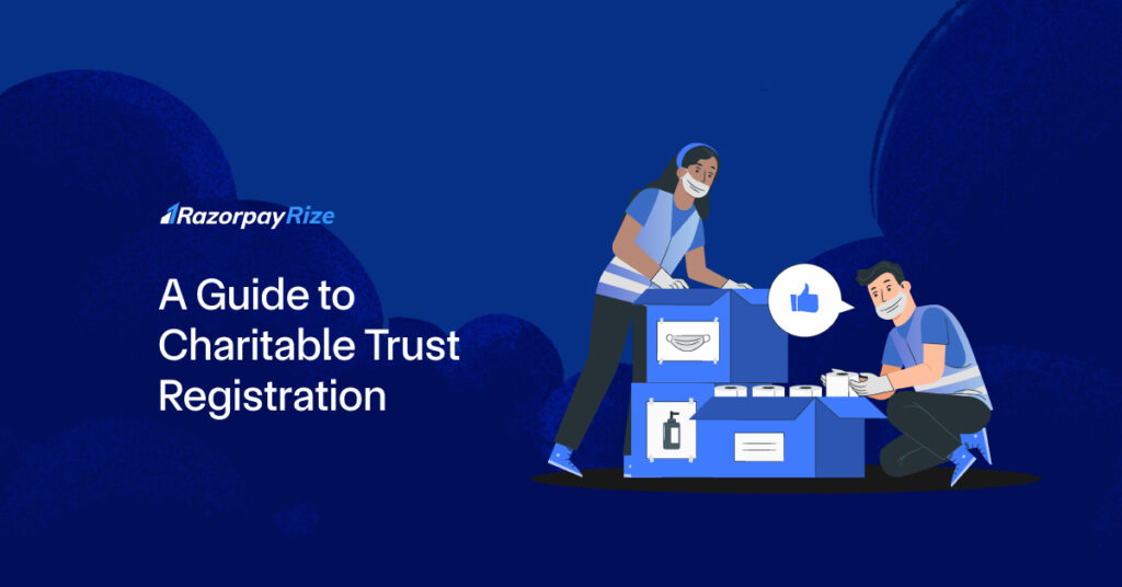 A Guide to Charitable Trust Registration