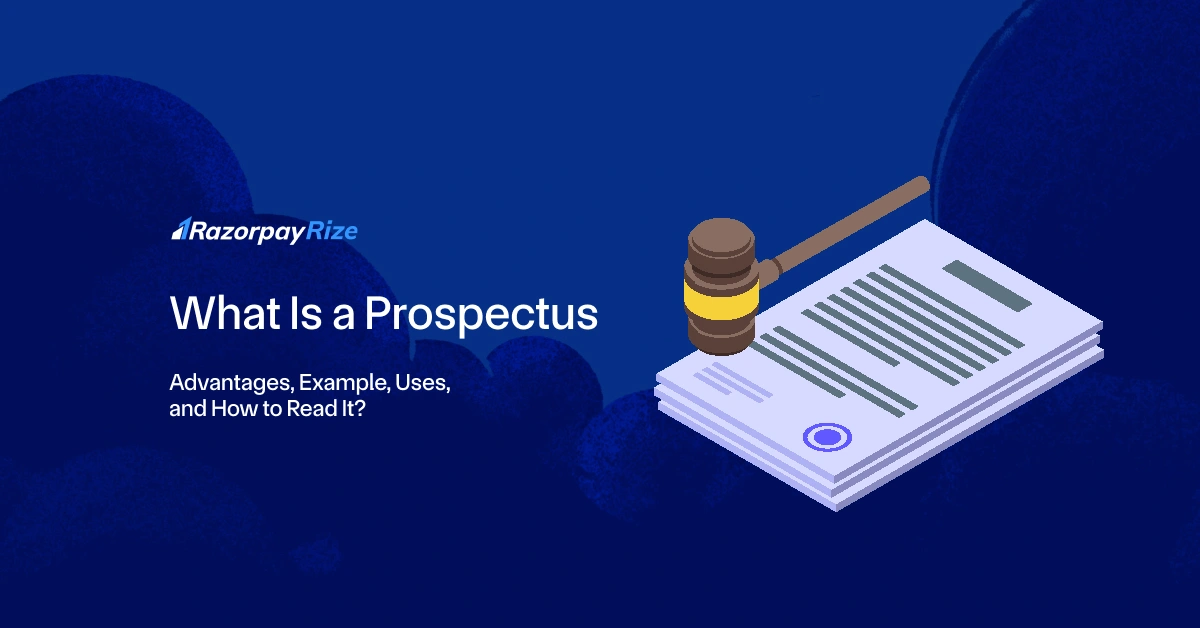 What Is a Prospectus: Advantages, Example, Uses, and How to Read It?