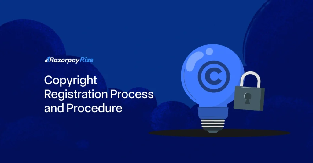 Copyright Registration Process and Procedure in India