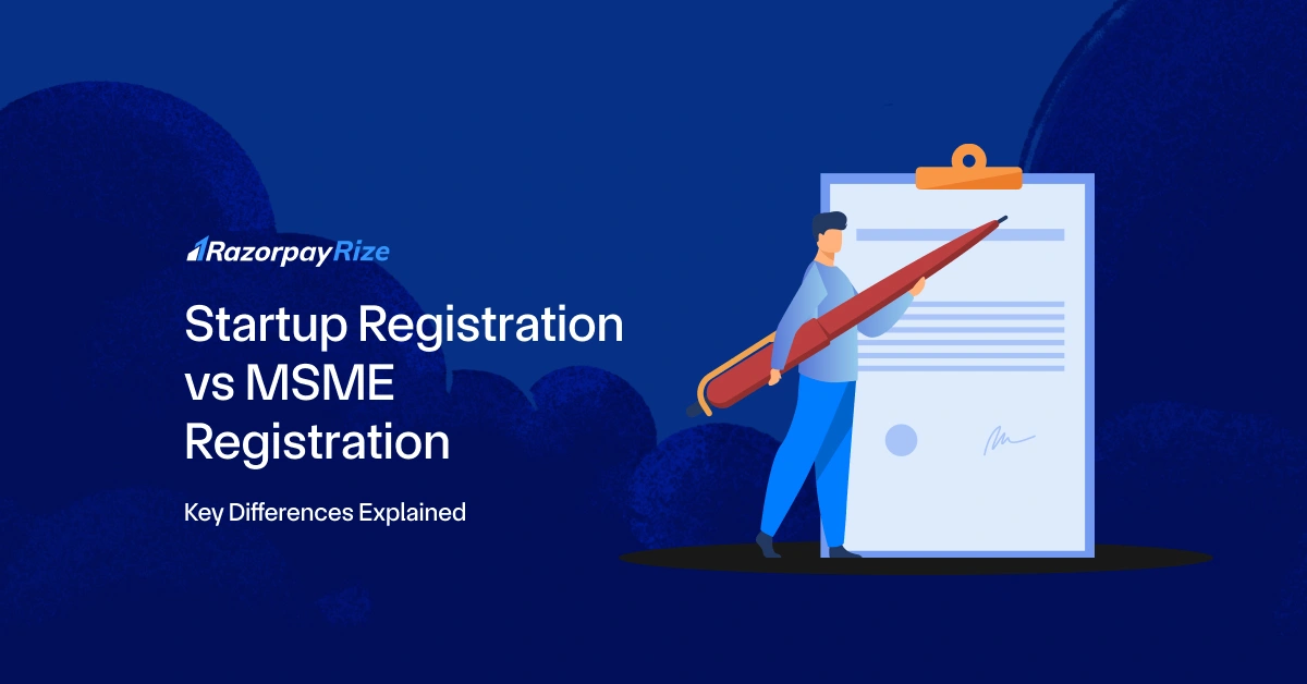 Startup Registration vs MSME Registration: Key Differences Explained