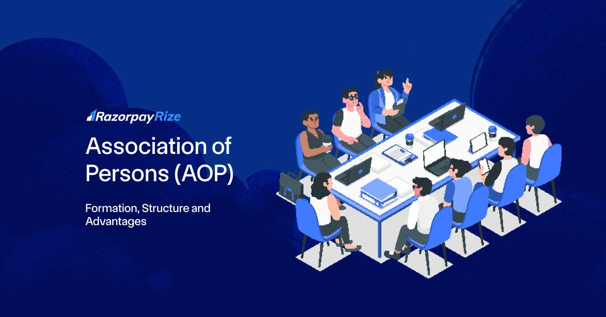Association of Persons (AOP): Formation, Structure and Advantages