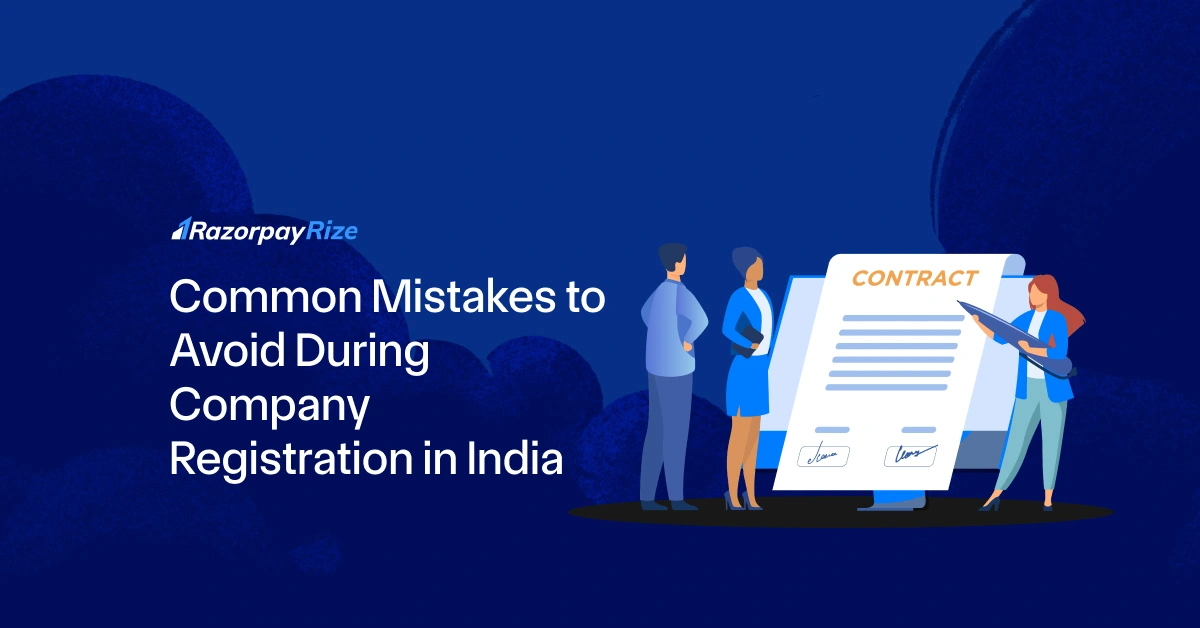 Common Mistakes to Avoid During Company Registration in India