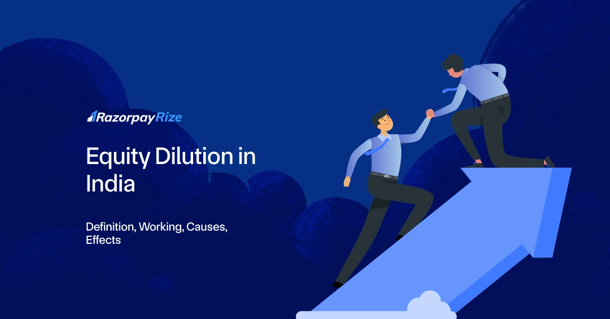 Equity Dilution in India – Definition, Working, Causes, Effects