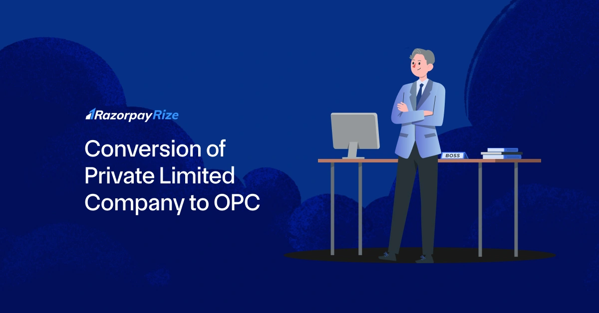 Procedure for Converting a Private Limited Company to an OPC