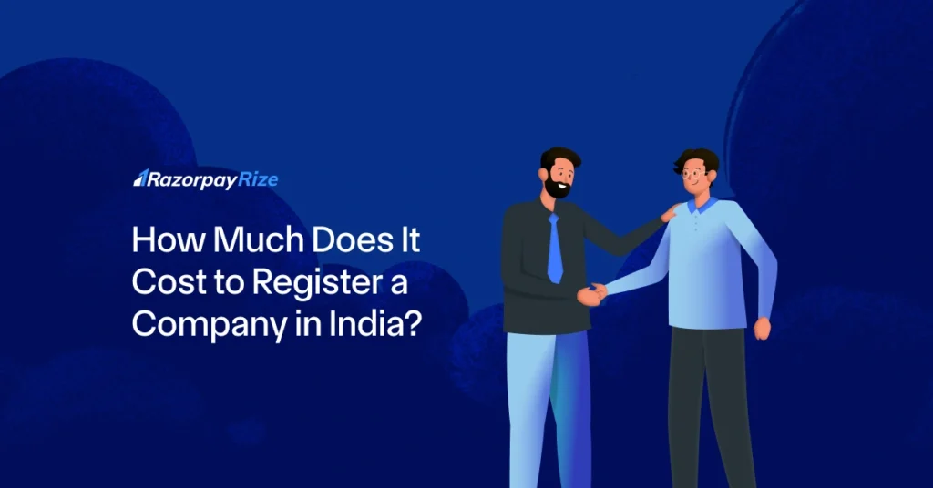 How Much Does It Cost to Register a Company in India in 2025?