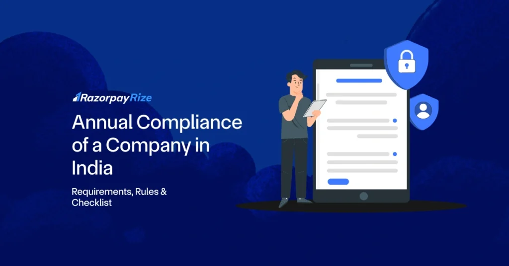 Annual Compliance of a Company in India – Requirements, Rules & Checklist [2025 Updated]