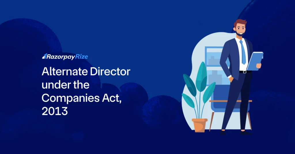 Alternate Director under Companies Act 2013 Explained