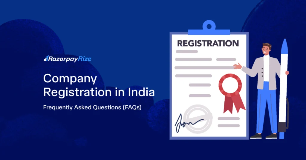 Company Registration in India: Frequently Asked Questions (FAQs)