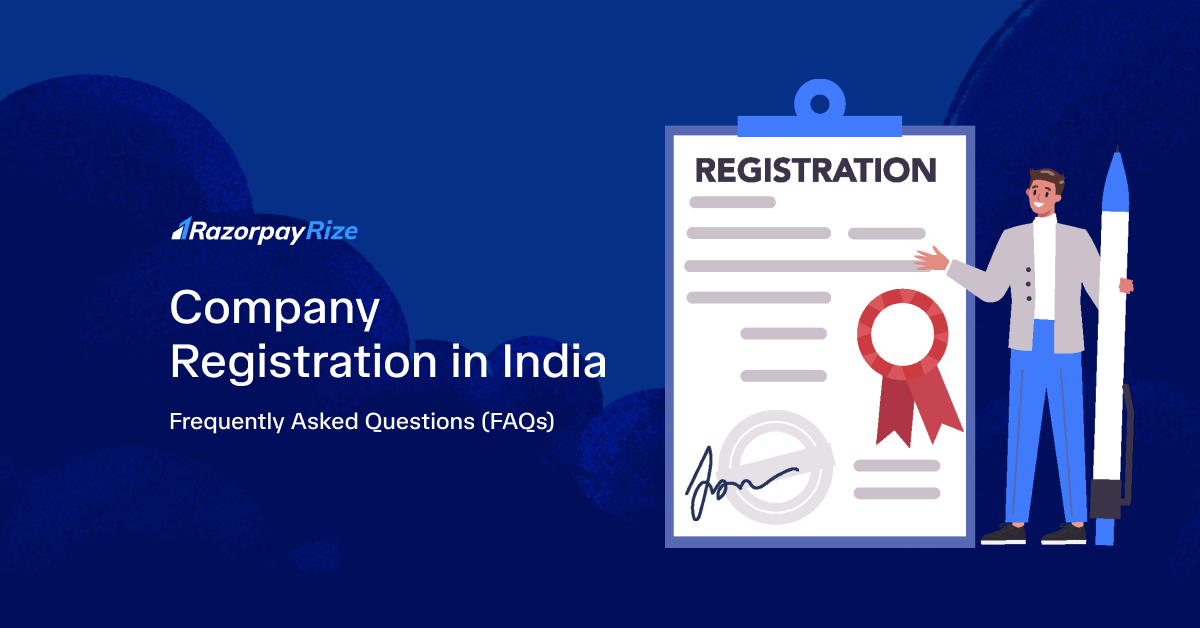 Company Registration in India: Frequently Asked Questions (FAQs)