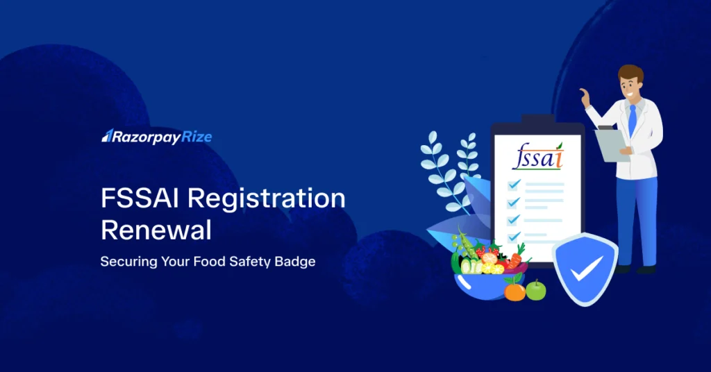 How to Renew FSSAI License Online? Process, Fees & Docs