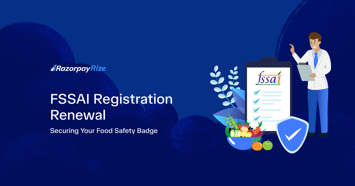 How to Renew FSSAI License Online? Process, Fees & Docs