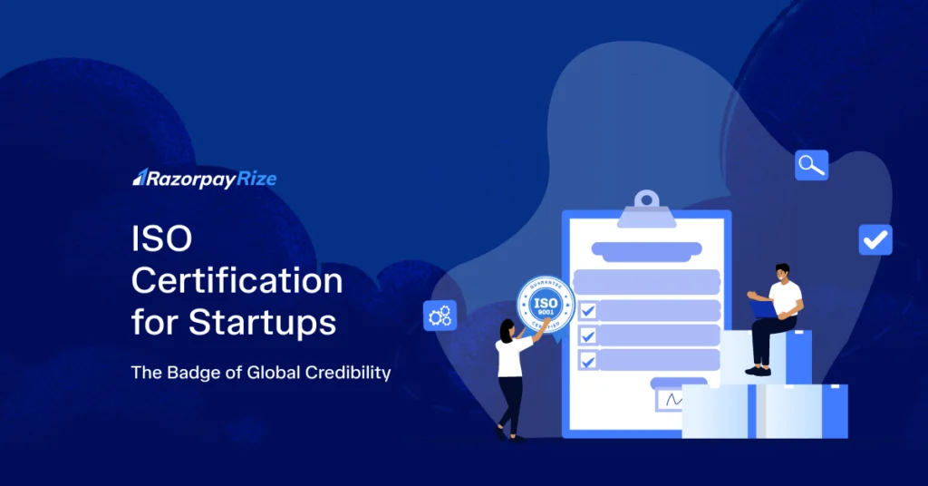 ISO Certification for Startups: How It Builds Credibility & Trust?