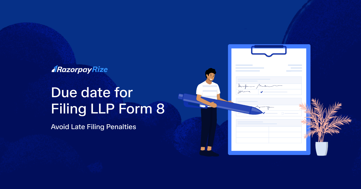 Due Date for Filing LLP Form 8: Everything You Need to Know!