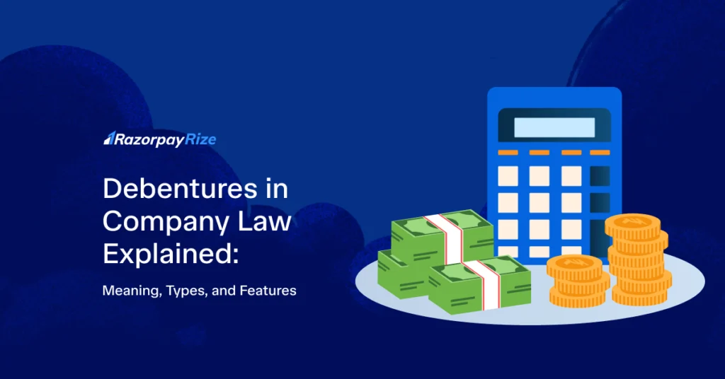 What is a Debenture in Company Law?: Meaning, Types & Example
