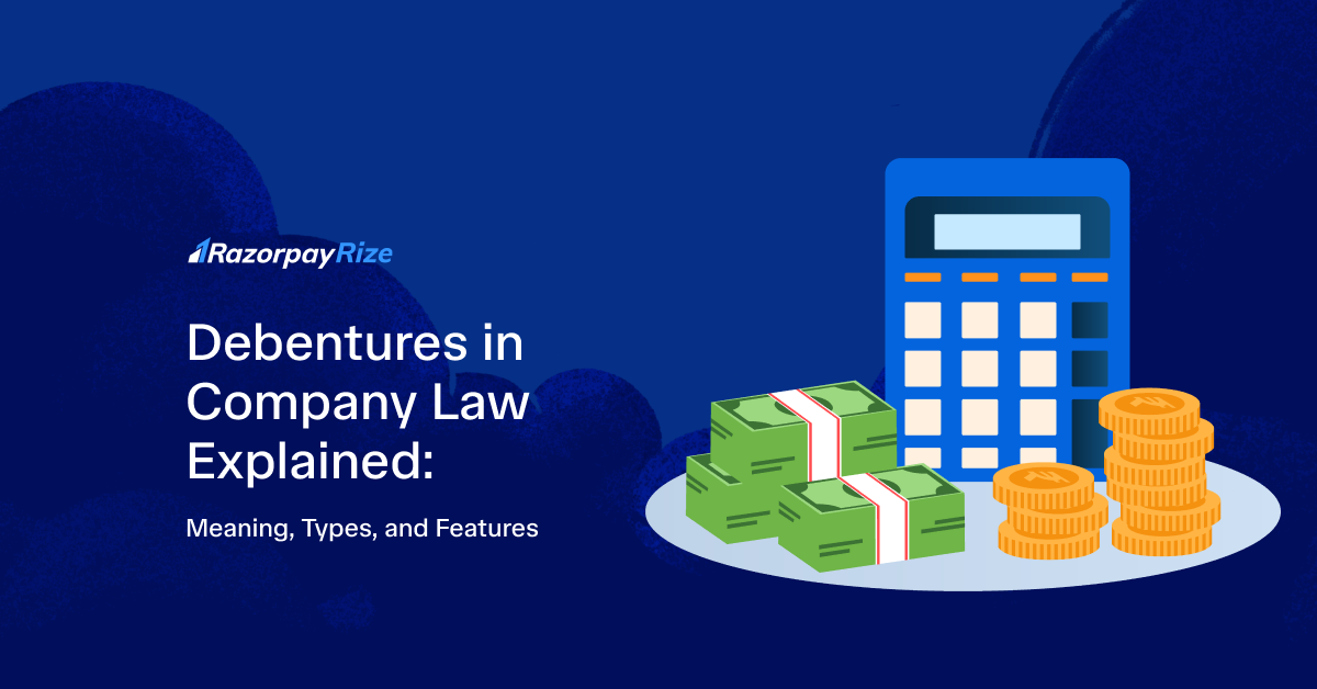 What is a Debenture in Company Law?: Meaning, Types & Example