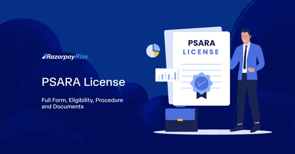 PSARA License Full Form, Eligibility, Procedure and Documents