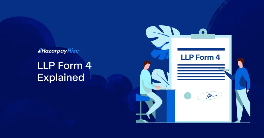 What is Form 4 LLP: A Complete Guide