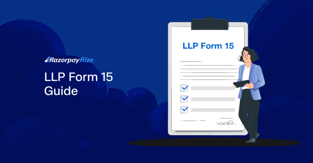 What is Form 15 LLP: Filing Process & Documents