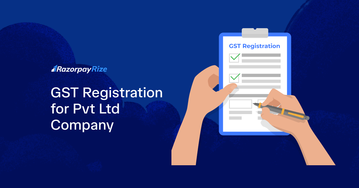 GST Registration Process for Private Limited Company: A Complete Guide
