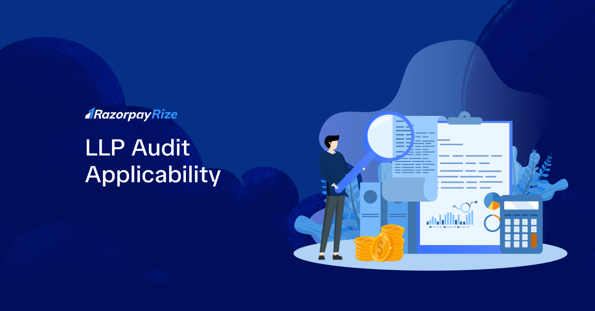 LLP Audit Applicability: Limits, Requirements & Importance