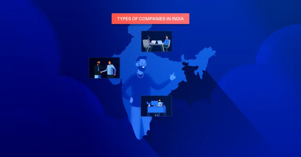Different Types of Companies in India – Complete Guide