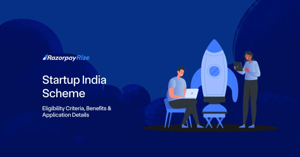Startup India Scheme: Eligibility Criteria, Benefits & Application Details