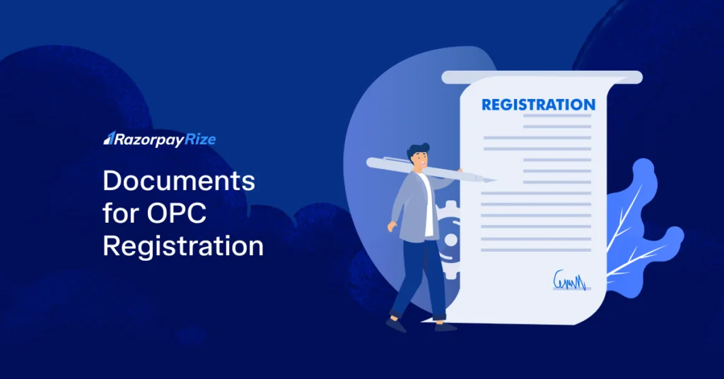 OPC Registration Documents in India: Complete Checklist